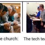 It do be like that... | The tech team:; The church: | image tagged in comparison table | made w/ Imgflip meme maker