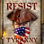 Resist Tyranny We the People