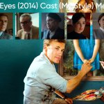 Big Eyes (2014) Cast (My Style)
