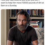 Rick 10000 pounds dirt