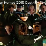 The Green Hornet (2011) Cast (My Style)