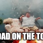 It blows up lmao | my DAD on the toilet | image tagged in gifs,funny | made w/ Imgflip video-to-gif maker