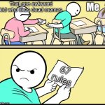 This kid. | That one awkward kid who likes dead memes; Me; 67 rules | image tagged in note passing,memes,dead memes,funny,67,oh hell no | made w/ Imgflip meme maker