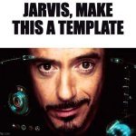 jarvis, make this a template