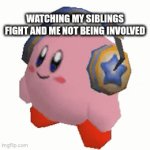 GET THE POPCORN | watching my siblings
fight and me not being involved | image tagged in gifs,kirby | made w/ Imgflip video-to-gif maker