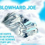 Geritol Joe was Blowhard Joe meme