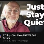 just stay quiet meme