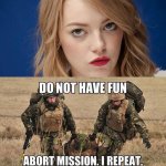 Girl say have fun - abort mission