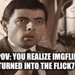 ITS A CULT!!! | POV: you realize imgflip has turned into the flick7 cult | image tagged in gifs,imgflip,flick7 | made w/ Imgflip video-to-gif maker