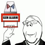 gem alarm meme