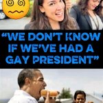 AOC 1st Gay President meme