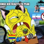 Downvote this If your This kid | Cringe Kid Reacts to Peak | image tagged in grossed out spongebob,cringe,cringe kid,gross furry 67 minecraft fan,ai art is art,kids these days | made w/ Imgflip meme maker
