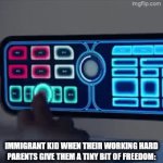 Cool Memes™ | Immigrant kid when their working hard parents give them a tiny bit of freedom: | image tagged in gifs,funny memes,funny,memes | made w/ Imgflip video-to-gif maker