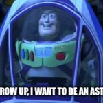 all little kids be like | "when I grow up, I want to be an astronaut!" | image tagged in gifs,memes,funny,meme,funny memes | made w/ Imgflip video-to-gif maker