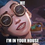 That’s Me | Hi! I’m in your house | image tagged in that s me | made w/ Imgflip meme maker