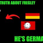 Fannon Theory about fregley! Put info in comments! | The deep truth about fregley; He's German? | image tagged in game theory thumbnail,german,fregley,doawk,diary of a wimpy kid | made w/ Imgflip meme maker