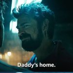 Billy butcher "daddy's home"
