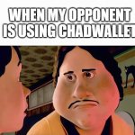 Monster house disappointed | when my opponent is using ChadWallet | image tagged in monster house disappointed | made w/ Imgflip meme maker