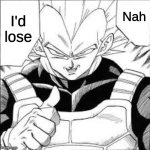 Nah, I'd lose