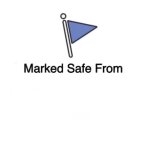 Mark safe from