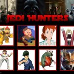 jedi hunters | image tagged in jedi hunters,hunting,star wars,jedi,hunter,hunting season | made w/ Imgflip meme maker