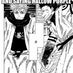 The strongest of today VS The strongest in history | Me throwing a bowling ball at a kid and saying hallow purple; What the kid sees | image tagged in the strongest of today vs the strongest in history | made w/ Imgflip meme maker