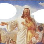 Jesus lol