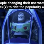 Title | People changing their usernames to Flick(x) to ride the popularity wagon | image tagged in gifs,flick7,popularity,wannabe | made w/ Imgflip video-to-gif maker