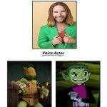 Same Voice Actor - Greg Cipes | image tagged in teen titans,tmnt,teenage mutant ninja turtles,crossover,deviantart,memes | made w/ Imgflip meme maker