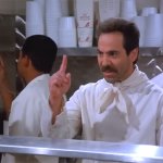 No Soup For You!