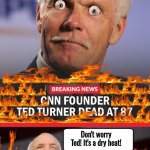 Ted Turner in Hell
