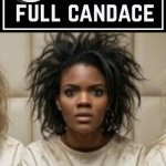 Never go full Candace