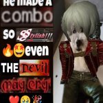 He made a combo so SSSTYLISH that even the Devil May Cry