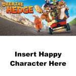 Who Loves Over The Hedge? meme