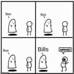Ghost Boo | Bills | image tagged in ghost boo | made w/ Imgflip meme maker