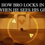 eltit egmai | how bro locks in when he sees his gf: | image tagged in gifs,gru,lock in,if you read this tag you are cursed | made w/ Imgflip video-to-gif maker