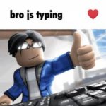 bro js typing x