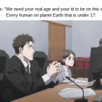 Bruhhhhh | Websites: "We need your real age and your id to be on this website "
Every human on planet Earth that is under 17: | image tagged in gifs,website,memes,funny,relatable,children | made w/ Imgflip video-to-gif maker