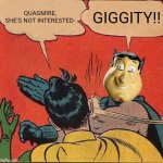 Batman Slapping Robin | Quagmire, she's not interested-; Giggity!! | image tagged in memes,batman slapping robin | made w/ Imgflip meme maker
