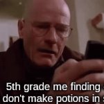 I hv a bad procrastination problem | 5th grade me finding out we don't make potions in science | image tagged in gifs,meme | made w/ Imgflip video-to-gif maker