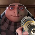 Gru with Power Drill meme