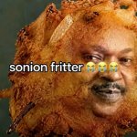 sonion fritter meme