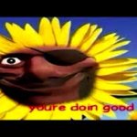 youre doin good lad
