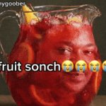fruit sonch meme