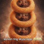 sonion ring skyscraper meme