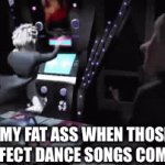 Gangnam Style, Party Rock Anthem, Darude Sandstorm… I could go on | My fat ass when those perfect dance songs come on | image tagged in gifs,memes,dance,gangnam style,party rock anthem,you have been eternally cursed for reading the tags | made w/ Imgflip video-to-gif maker