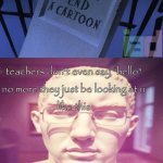 Me Ruining A Fill In Meme #625 | image tagged in ruin this fill in meme 625 | made w/ Imgflip meme maker