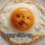 Sonny side up meme
