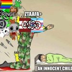 ZtAAFA Protects Children from Cringe | ZtAAFA+; Cringe; An Innocent Child | image tagged in soldier protecting sleeping child,anti cringe,ztaafa,support ztaafa,cringe,save the earth | made w/ Imgflip meme maker