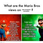 Mario vs luigi | chloe bourgeois redemption; Sometimes I do think Chloe should have changed for the better, but at this point I can't say that she's deserving of a redemption arc. Still, her circumstances were tragic and I wish more people acknowledged that; OH MY GOD IT'S 2026 WHY ARE WE STILL HAVING THIS DISCUSSION | image tagged in mario vs luigi,miraculous ladybug,chloe bourgeois | made w/ Imgflip meme maker